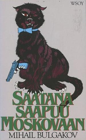 Saatana saapuu Moskovaan by Mikhail Bulgakov