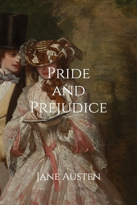 Pride and Prejudice by Jane Austen