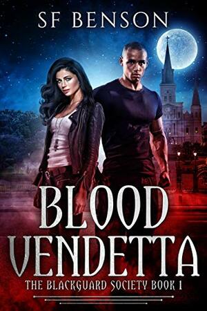 The BlackGuard Society: Blood Vendetta by S.F. Benson