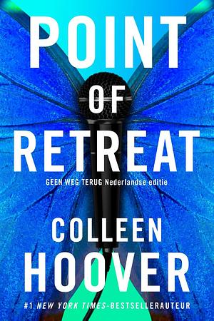 Point of retreat - Geen weg terug by Colleen Hoover