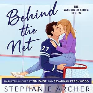 Behind the Net by Stephanie Archer
