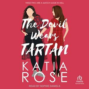 The Devil Wears Tartan by Katia Rose