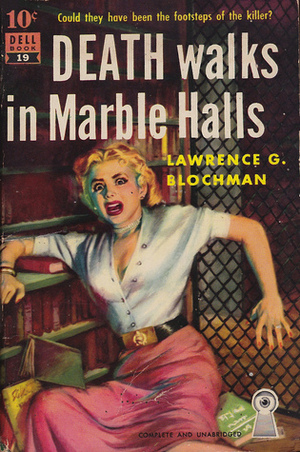 Death walks in Marble Halls by Lawrence G. Blochman