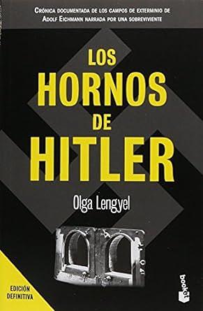 Los hornos de Hitler by Olga Lengyel