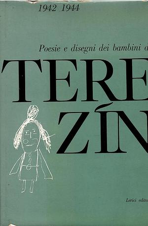 Poesie e disegni dei bambini di Terezín by Children of Terezin