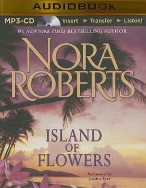 Island of Flowers: A Selection from Winds of Change by Nora Roberts