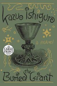 The Buried Giant by Kazuo Ishiguro