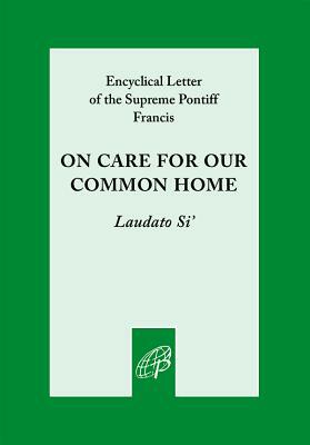 Zzz Care for Our Common Home by Pope Francis