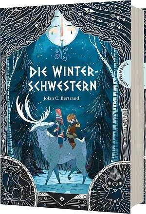 Die Winterschwestern by Jolan C. Bertrand