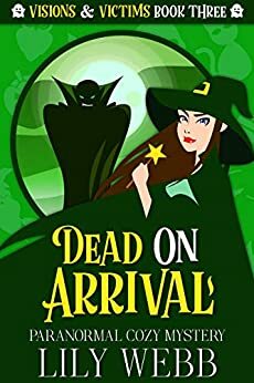 Dead on Arrival by Lily Webb