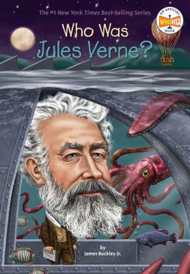 Who Was Jules Verne? by Who HQ, James Buckley