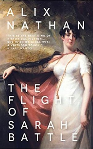 The Flight of Sarah Battle by Alix Nathan