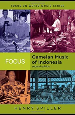 Gamelan: The Traditional Sounds of Indonesia by Henry Spiller