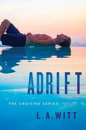 Adrift by L.A. Witt
