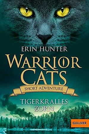 Warrior Cats - Short Adventure - Tigerkralles Zorn by Erin Hunter, Erin Hunter