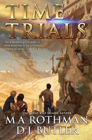 Time Trials by M.A. Rothman