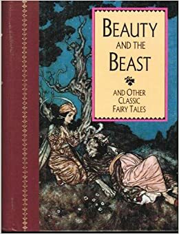 Beauty and the beast: And other classic fairy tales from the old French by Arthur Quiller-Couch