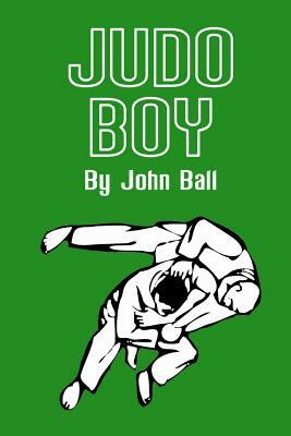 Judo Boy by John Ball