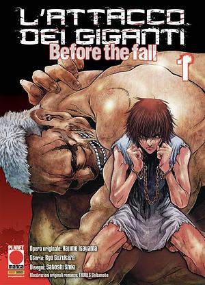 L'attacco dei giganti. Before the fall, Volume 1 by Ryo Suzukaze