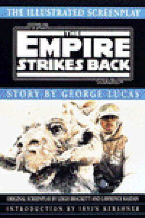 Star Wars: The Empire Strikes Back - Illustrated Screenplay by Lawrence Kasdan, George Lucas, Irvin Kershner, Leigh Brackett