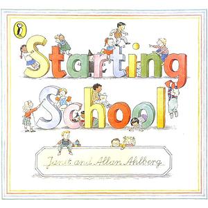 Starting School by Allan Ahlberg, Janet Ahlberg