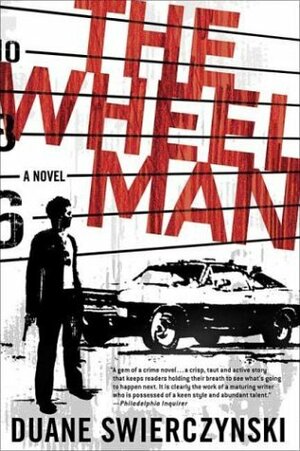 The Wheelman by Duane Swierczynski