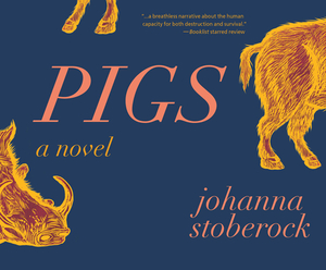 Pigs by Johanna Stoberock