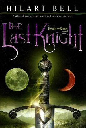 The Last Knight by Hilari Bell
