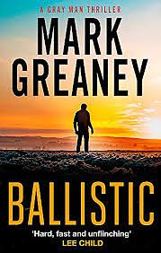 Ballistic by Mark Greaney