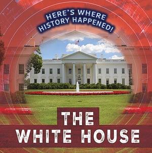 The White House by Janey Levy