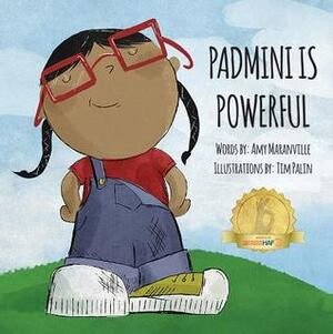 Padmini Is Powerful by Tim Palin, Amy Maranville