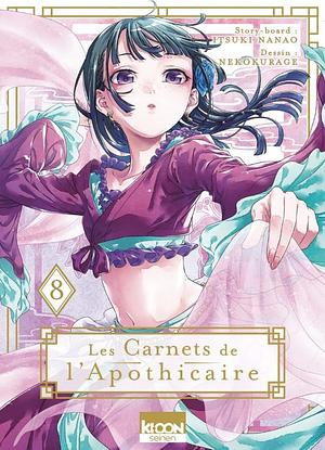 Les Carnets de l'apothicaire T08 by Nekokurage, Nekokurage, Itsuki Nanao, Natsu Hyuuga