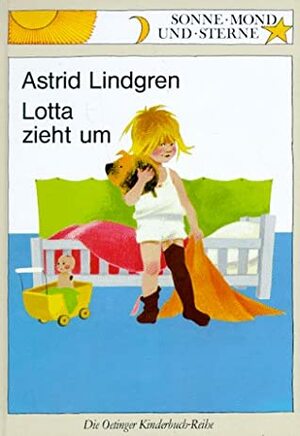 Lotta zieht um by Ilon Wikland, Astrid Lindgren