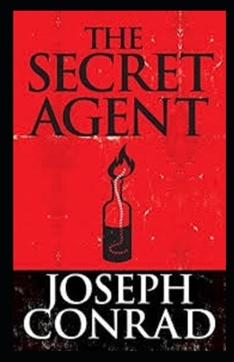 The Secret Agent Illustrated by Joseph Conrad