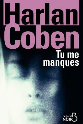 Tu Me Manques by Harlan Coben