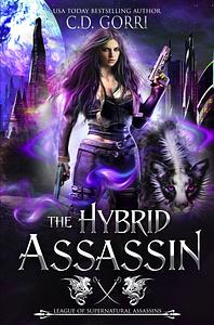 The Hybrid Assassin by C.D. Gorri