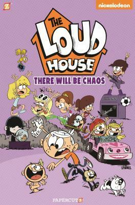 The Loud House #1: There Will Be Chaos by Chris Savino, The Loud House Creative Team