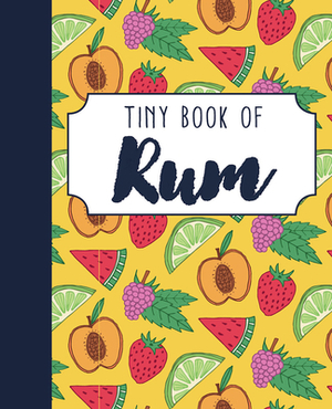 Tiny Book of Rum by 