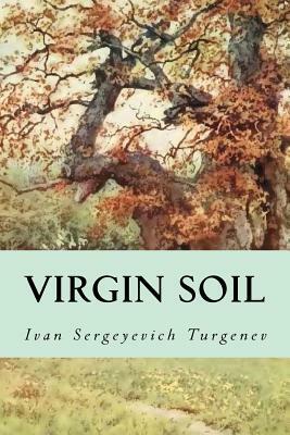 Virgin Soil by Ivan Turgenev