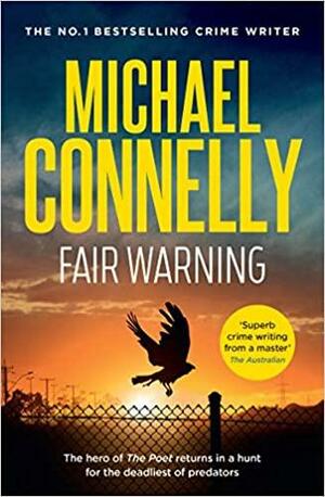 Fair Warning by Michael Connelly