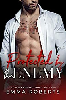 Protected By The Enemy by Emma Roberts