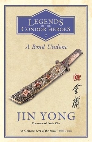 A Bond Undone by Gigi Chang, Jin Yong