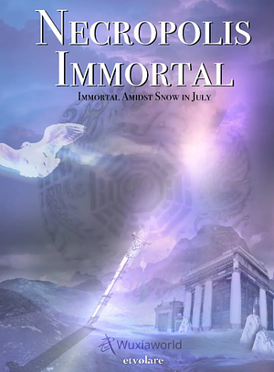 Necropolis Immortal Vol. 1 by 七月雪仙人