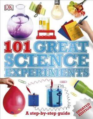 101 Great Science Experiments: A Step-By-Step Guide by Neil Ardley