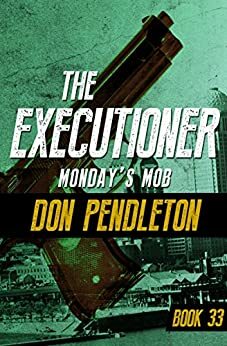 Monday's Mob by Don Pendleton