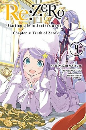 Re:ZERO -Starting Life in Another World-, Chapter 3: Truth of Zero, Vol. 4 by Tappei Nagatsuki