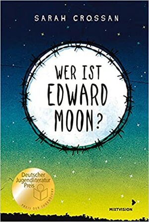 Wer ist Edward Moon? by Sarah Crossan