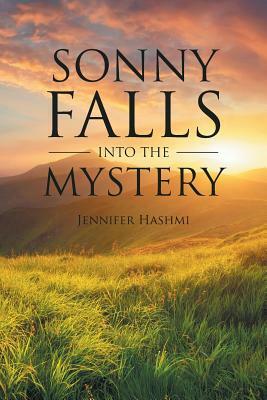 Sonny Falls into the Mystery by Jennifer Hashmi