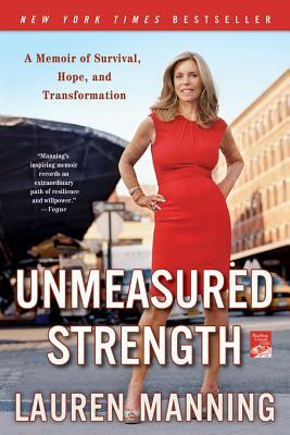 Unmeasured Strength by Lauren Manning