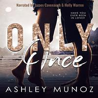 Only Once by Ashley Munoz